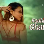 Aadhi Gharwali Episode 1