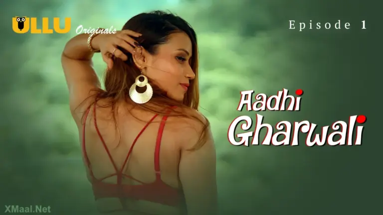 Aadhi Gharwali
