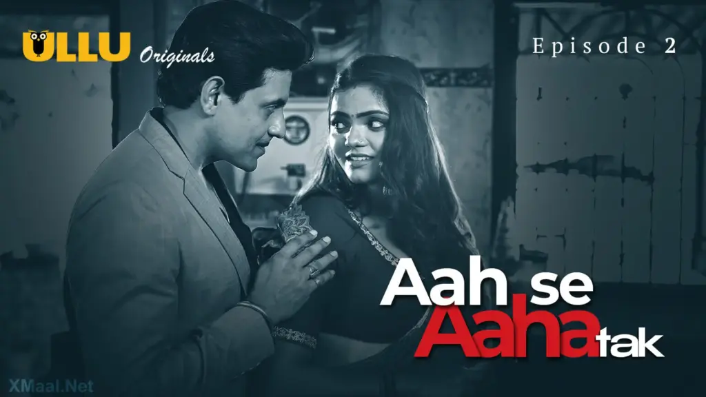 Aah Se Aaha Tak Episode 2