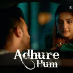 Adhure Hum Episode 6