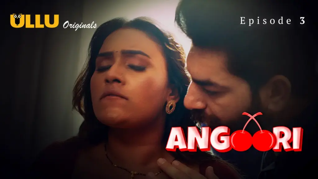 Angoori Episode 3