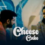 Cheese Cake Episode 1