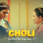 Choli Ke Peeche Kya Hai Episode 1
