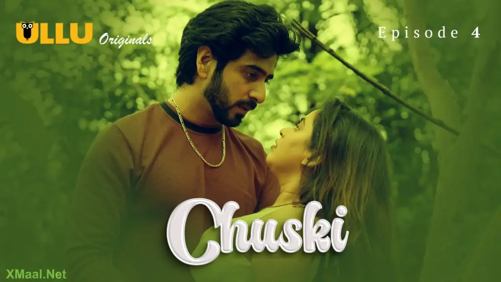 Chuski Episode 4