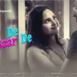 De De Pyaar De Episode 1