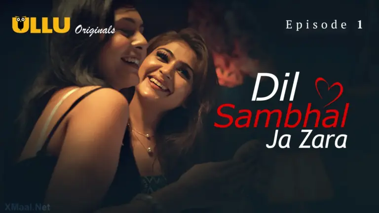 Dil Sambhal Ja Zara