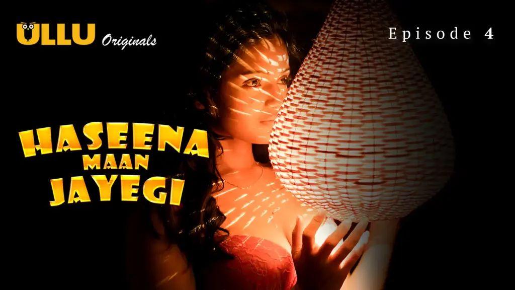 Haseena Maan Jayegi Episode 4