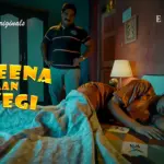 Haseena Maan Jayegi Episode 6