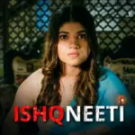 Ishqneeti Episode 1
