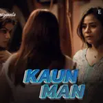 Kaun Man Episode 6