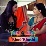 Khud Khushi Episode 2