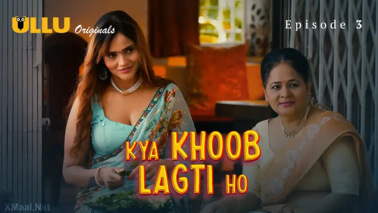 Kya Khoob Lagti Ho Episode 3