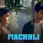 Machhli Episode 3