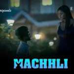 Machhli Episode 6