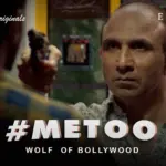 MeToo Wolf Of Bollywood Episode 2