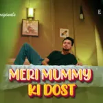 Meri Mummy Ki Dost Episode 1