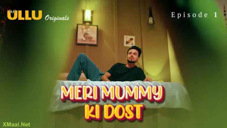 Meri Mummy Ki Dost