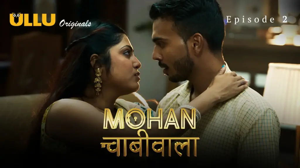 Mohan Chabhiwala Episode 2