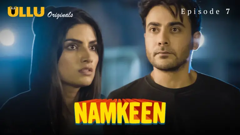 Namkeen Episode 7