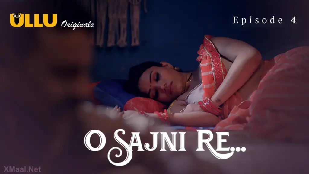 O Sajni Re Episode 4