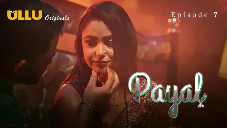 Payal Episode 7