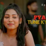Pyaar Tune Kya Kiya Episode 12