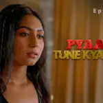 Pyaar Tune Kya Kiya Episode 13