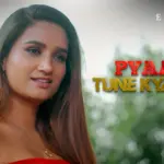 Pyaar Tune Kya Kiya Episode 2