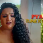 Pyaar Tune Kya Kiya Episode 9