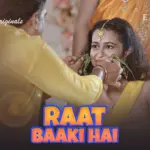 Raat Baaki Hai Episode 3