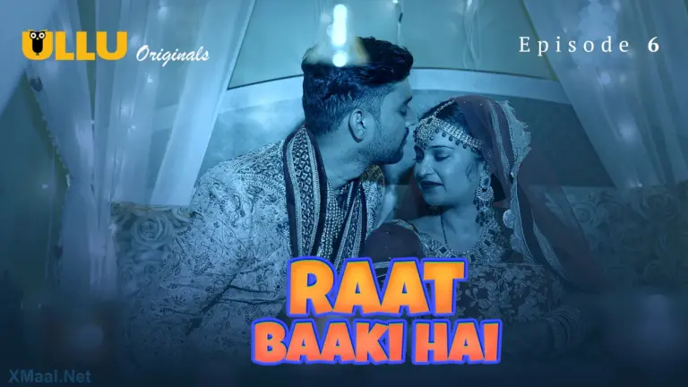 Raat Baaki Hai Episode 6