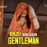 Raju Ban Gaya Gentleman Episode 3