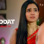 Shiddat Mohabbat Ki Episode 10