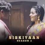 Siskiyaan S2 Episode 5