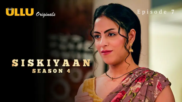 Siskiyaan S4 Episode 7