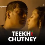 Teekhi Chutney Episode 3