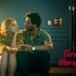 Tera Ishq Mera Fitoor Episode 10