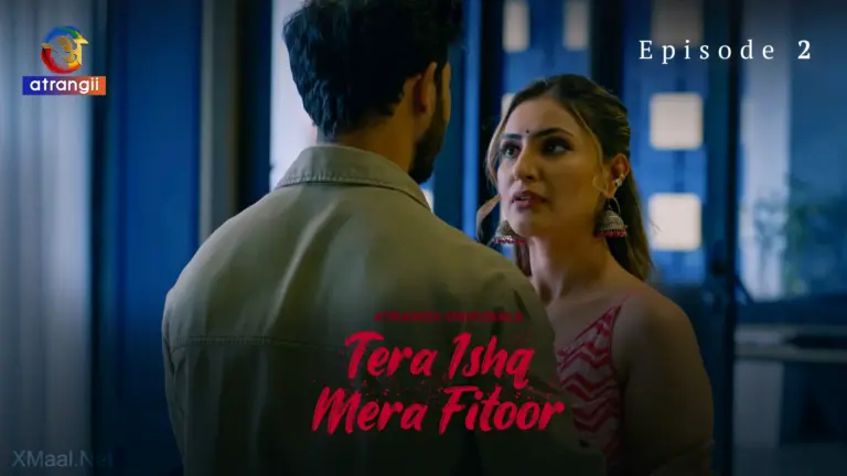Tera Ishq Mera Fitoor Episode 2