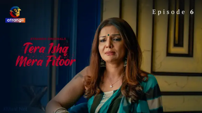 Tera Ishq Mera Fitoor Episode 6