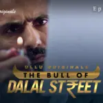 The Bull Of Dalal Street Episode 11