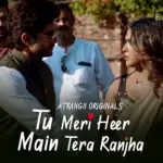 Tu Meri Heer Main Tera Ranjha Episode 9