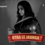 Utha Le Jaunga Episode 3