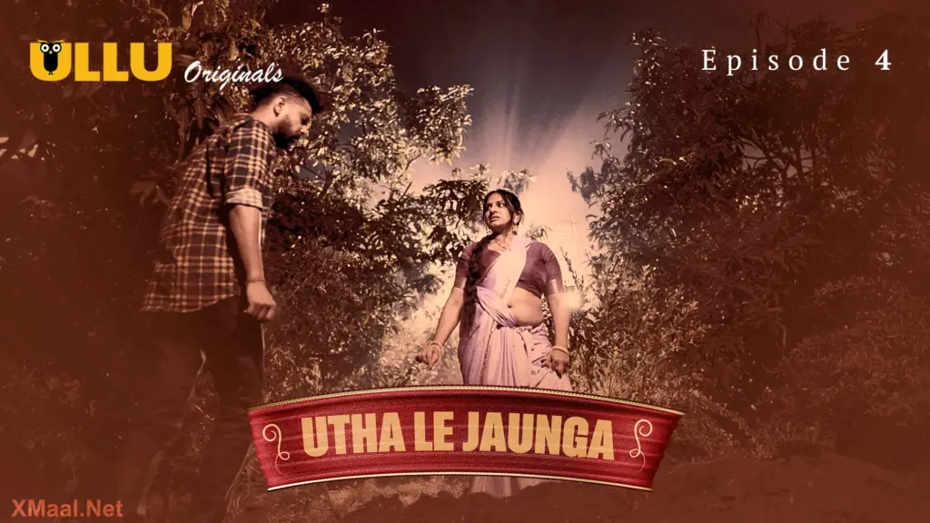 Utha Le Jaunga Episode 4