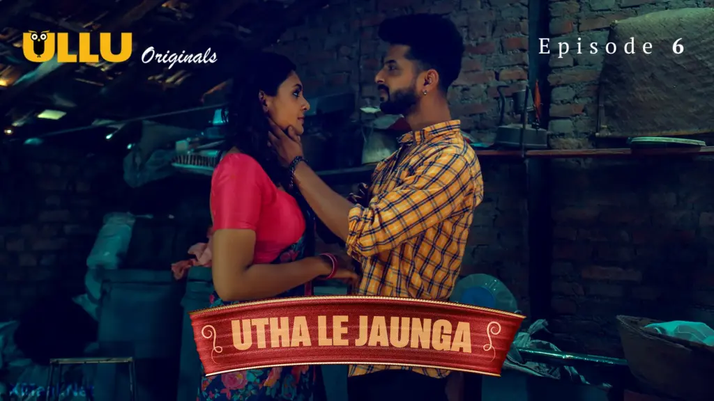 Utha Le Jaunga Episode 6